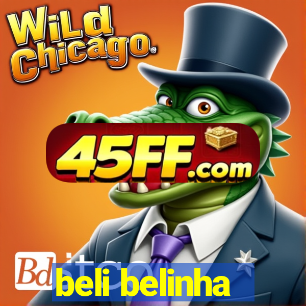beli belinha